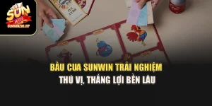 Bầu Cua Sunwin – Trải Nghiệm Thú Vị, Thắng Lợi Bền Lâu