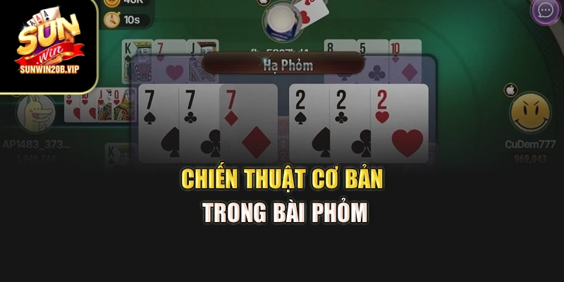 Chiến thuật cơ bản trong bài phỏm