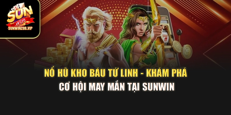 Nổ Hũ Kho Báu Tứ Linh - Khám Phá Cơ Hội May Mắn Tại Sunwin