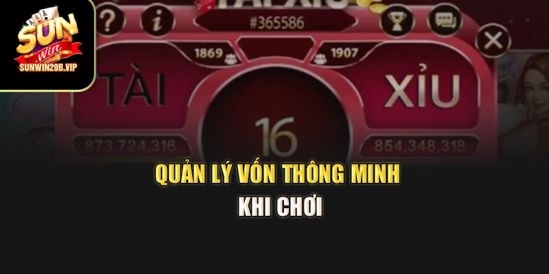Quản lý vốn thông minh khi chơi