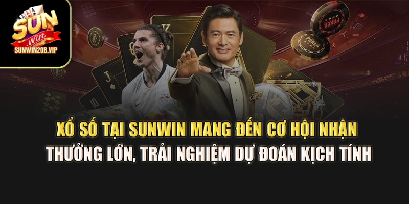 Xổ số tại Sunwin mang đến cơ hội nhận thưởng lớn, trải nghiệm dự đoán kịch tính Xổ số tại Sunwin mang đến cơ hội nhận thưởng lớn, trải nghiệm dự đoán kịch tính